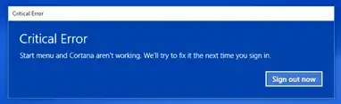 Critical Error: Start Menu and Cortana aren't working