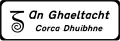 Entering a Gaeltacht Area (regional road, with name)